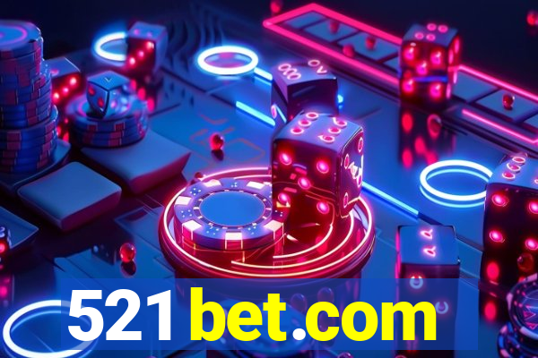 521 bet.com